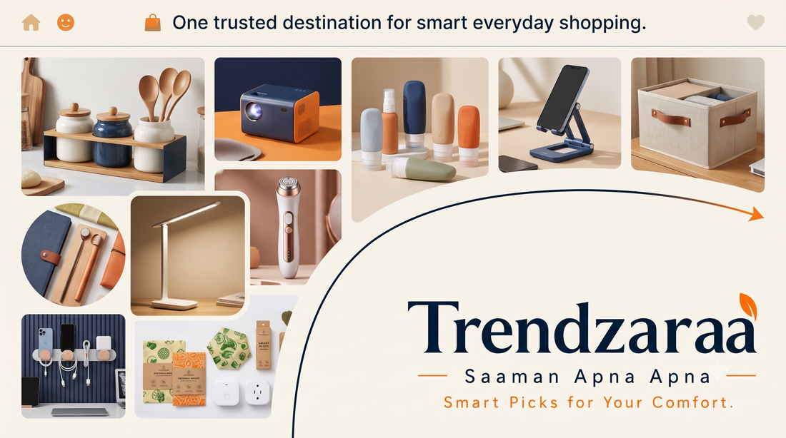 Welcome to Trendzaraa — Smart Picks for Your Comfort